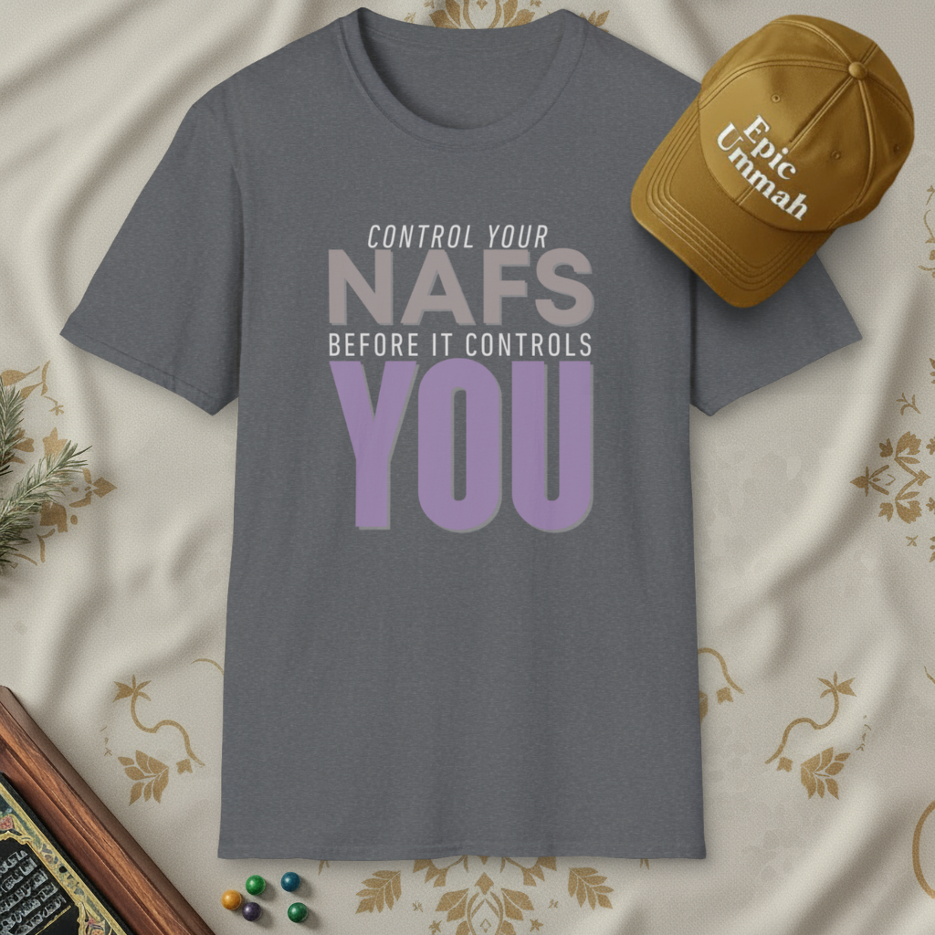 Control Your NAFS Before It Controls YOU | Short sleeve Tees