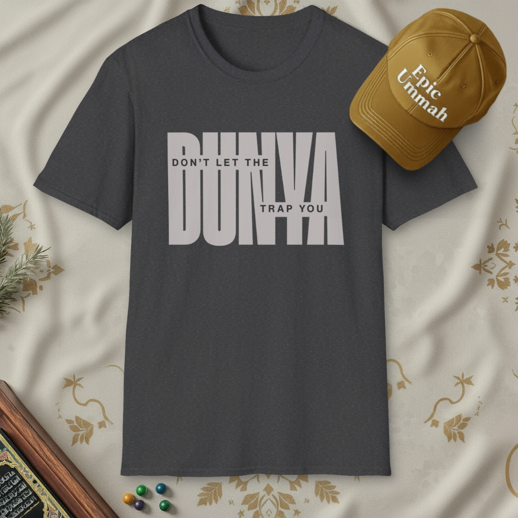 Don't Let the Dunya Trap You | Short sleeve Tees