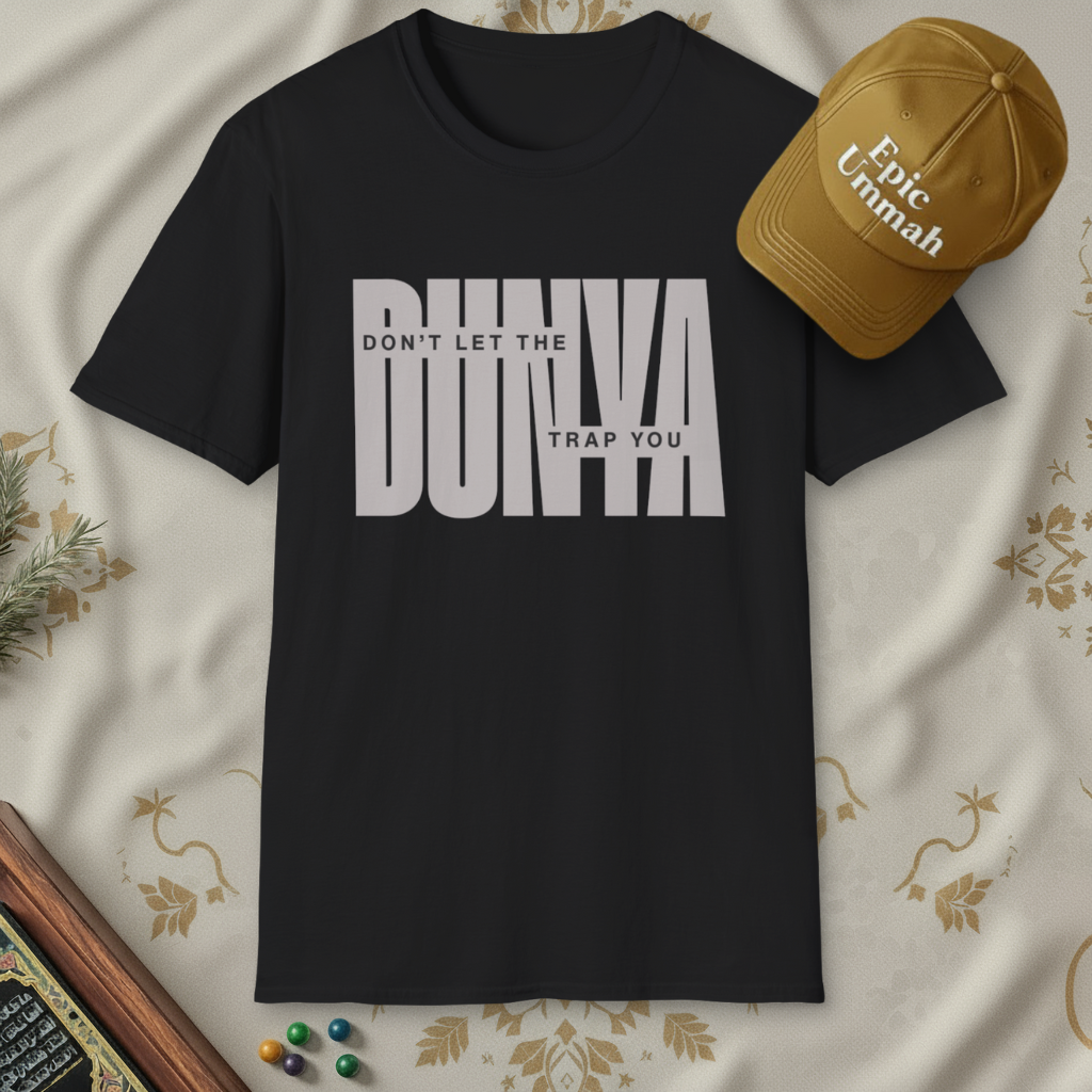Don't Let the Dunya Trap You | Short sleeve Tees