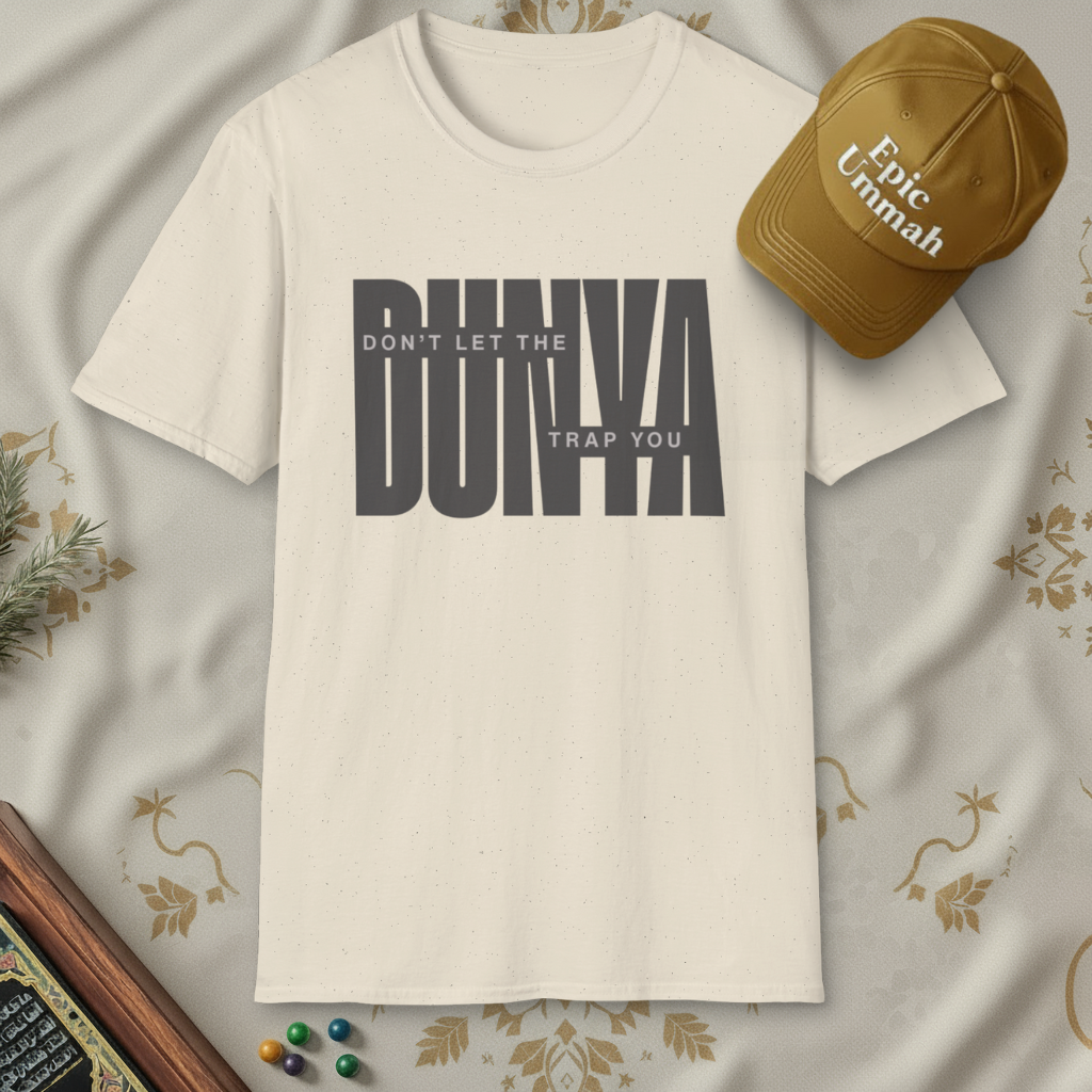 Don't Let the Dunya Trap You | Short sleeve Tees