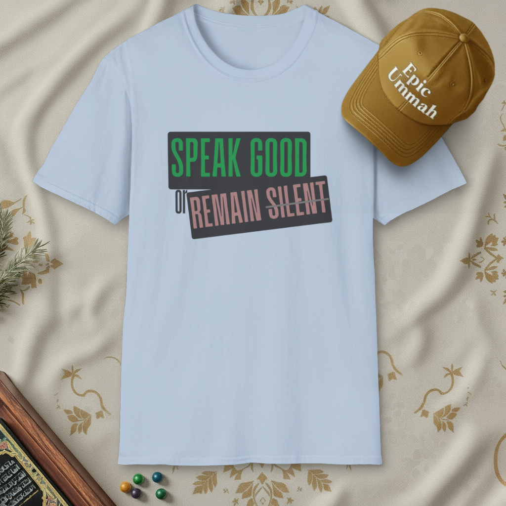 Speak 'Good' or remain 'Silent' | Short sleeve Tees
